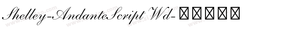 Shelley-AndanteScript Wd字体转换